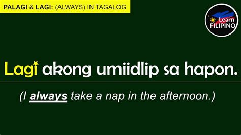 always in Tagalog .